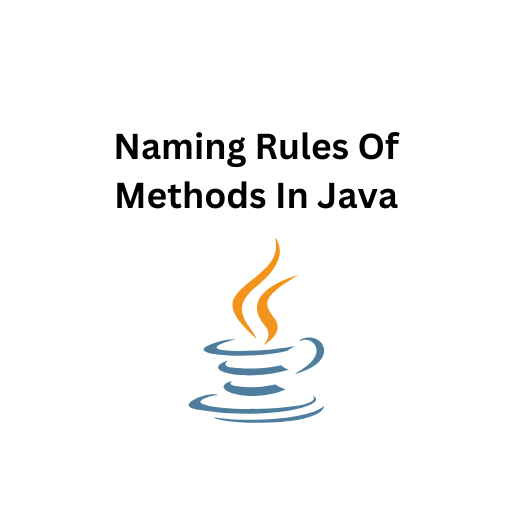 58.Naming Rules Of Methods In Java